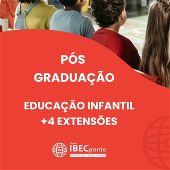 EDUCAÇÃO INFANTIL (Pós-Graduação)   ***Grátis 4 Extensões***